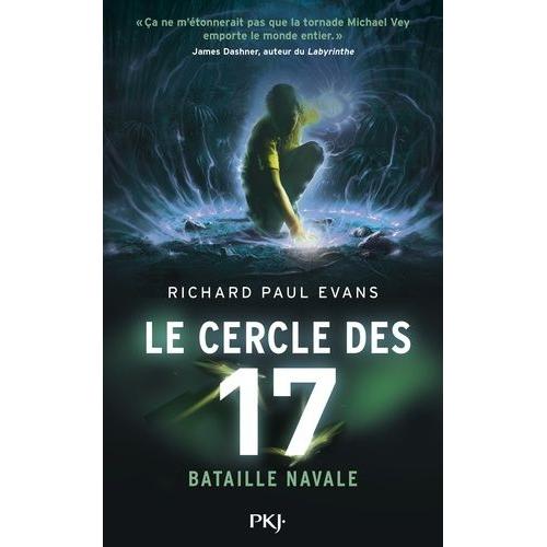 Le Cercle Des 17 Tome 3 - Bataille Navale