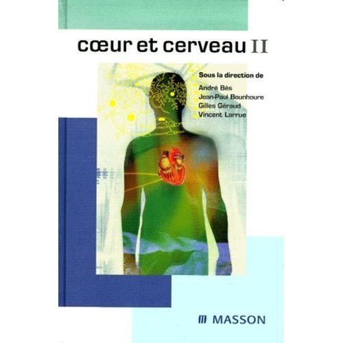Coeur Et Cerveau - Tome 2