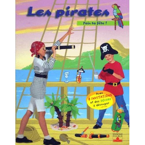 Les Pirates - Avec 8 Invitations Et Des Décors À Découper