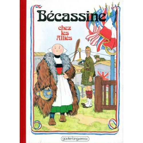 Bécassine Tome 12 - Bécassine Chez Les Alliés