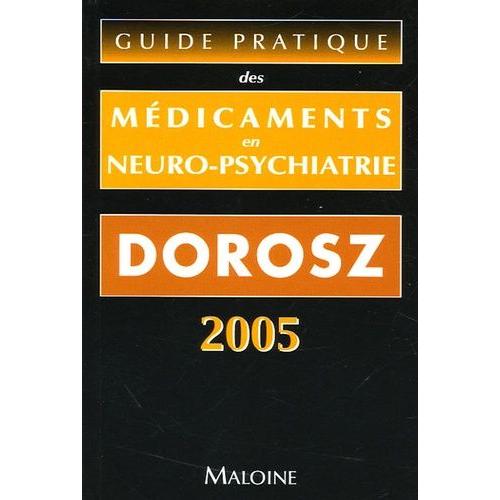 Guide Pratique Des Médicaments En Neuro-Psychiatrie