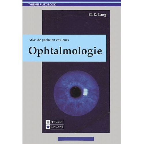Ophtalmologie - Atlas De Poche En Couleurs