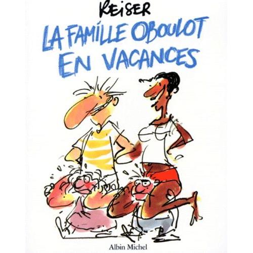 La Famille Oboulot En Vacances