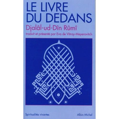 Le Livre Du Dedans - Fihi-Mâ-Fîhi