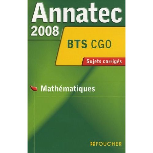 Mathématiques Bts Cgo - Sujets Corrigés