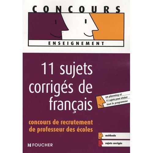 11 Sujets Corrigés De Français - Concours De Recrutement De Professeur Des Écoles
