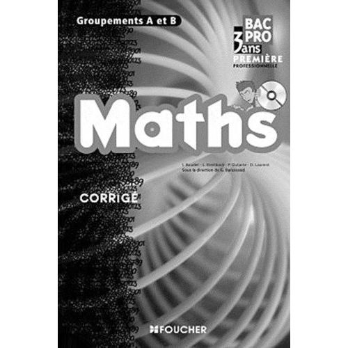 Maths Groupements A Et B Bac Pro 3 Ans 1e Professionnelle - Corrigé