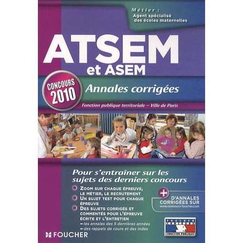 Atsem Et Asem Annales Corrigées, Fonction Publique Territoriale Et Ville De Paris - Concours De Catégorie C D'agent Spécialisé Des Écoles Maternelles: Atsem, Asem