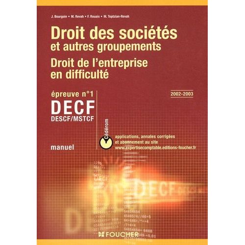 Decf N° 1 Droit Des Sociétés Et Autres Groupements, Droit De L'entreprise En Difficulté. Manuel Avec Cd-Rom