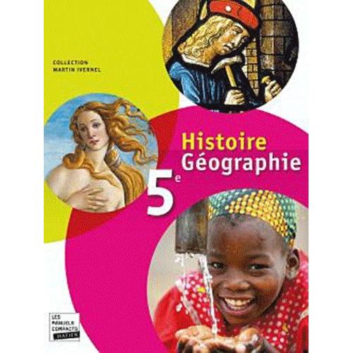 Histoire Géographie 5e Martin Ivernel - Les Manuels Compacts