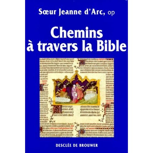 Chemins A Travers La Bible - Ancien Et Nouveau Testament