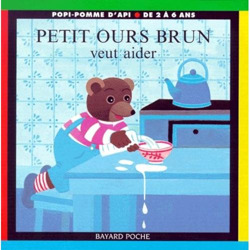 Petit Ours Brun Veut Aider
