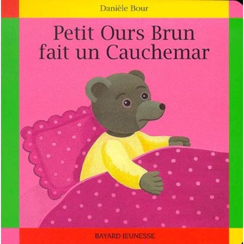 Petit Ours Brun Fait Un Cauchemar