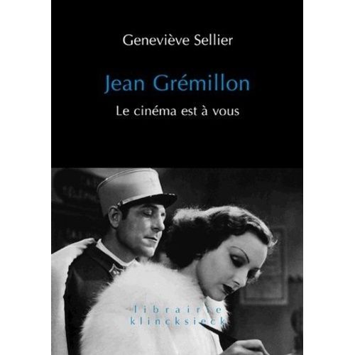 Jean Grémillon - Le Cinéma Est À Vous