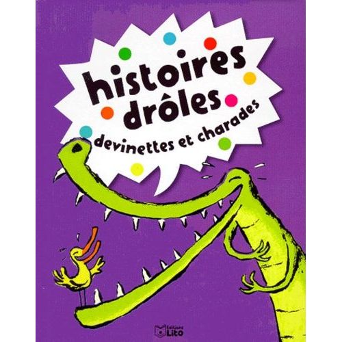 Histoires Droles, Devinettes Et Charades - Tome 2