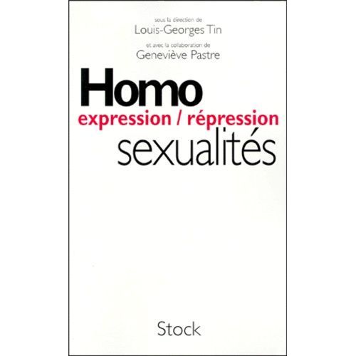 Homosexualité : Expression, Répression