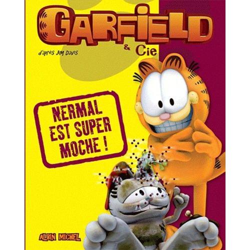 Garfield & Cie - Nermal Est Super Moche !