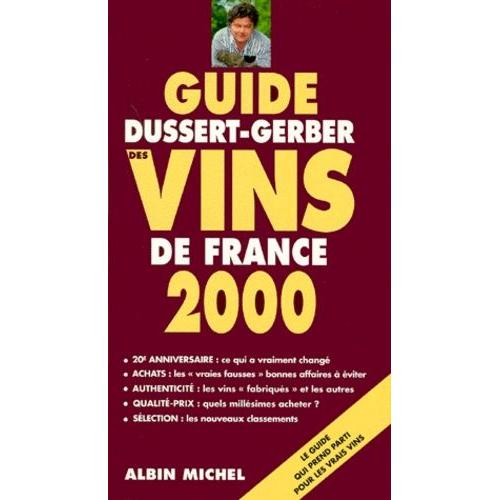 Guide Dussert-Gerber Des Vins De France - Edition 2000