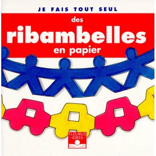 Des Ribambelles En Papier