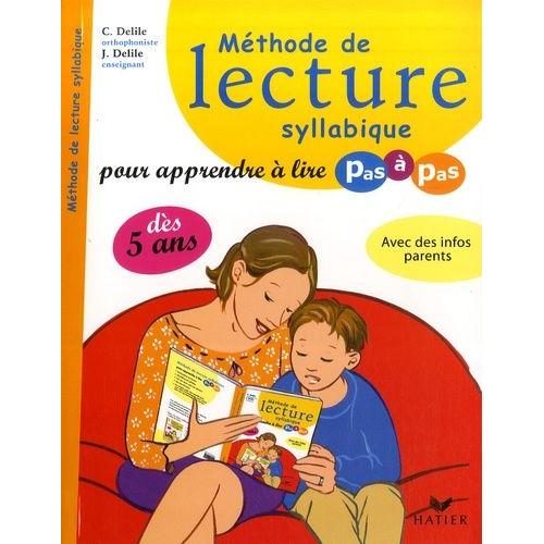 Méthode De Lecture Syllabique - Pour Apprendre À Lire Pas À Pas