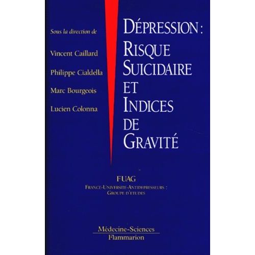 Dépression - Risque Suicidaire Et Indices De Gravité