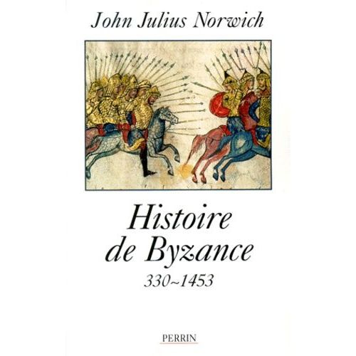 Histoire De Byzance - 330-1453