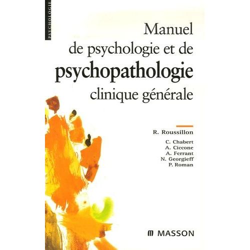 Manuel De Psychologie Et Psychopathologie Clinique Générale