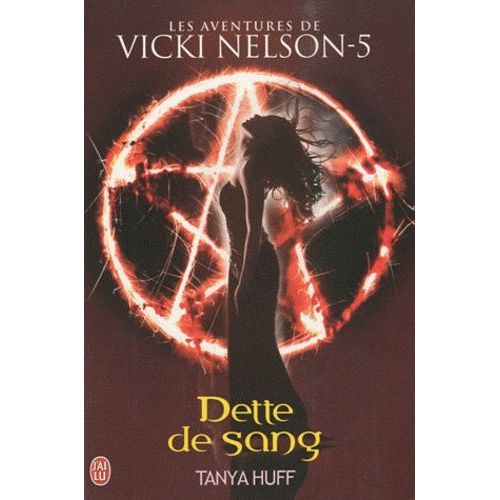 Une Aventure De Vicki Nelson Tome 5 - Dette De Sang