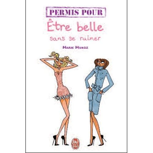 Permis Pour Être Belle Sans Se Ruiner
