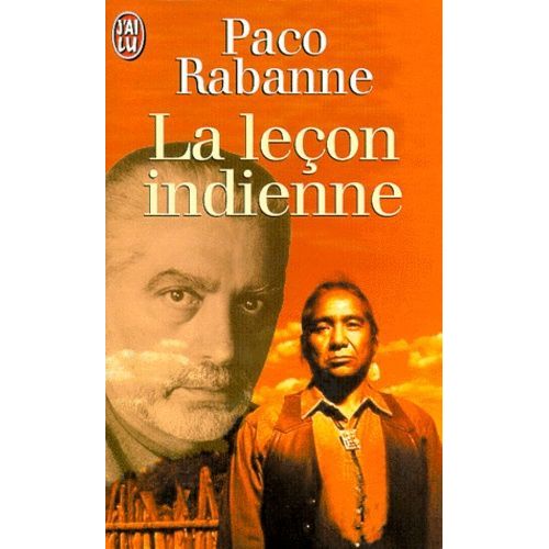 La Lecon Indienne - Les Secrets D'un Homme-Médecine