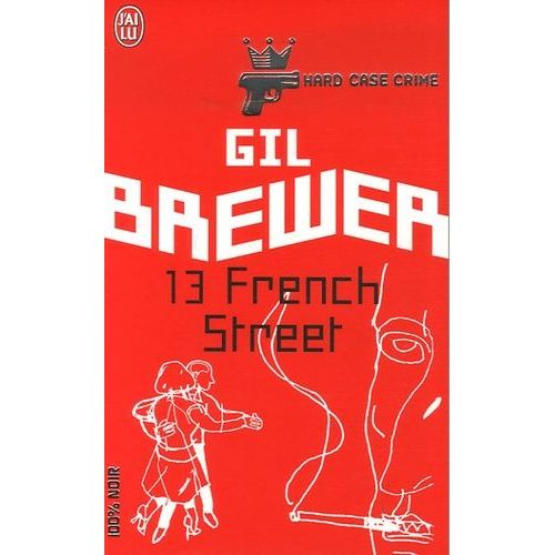 Hard Case Crime Tome 4 - 13 French Street
