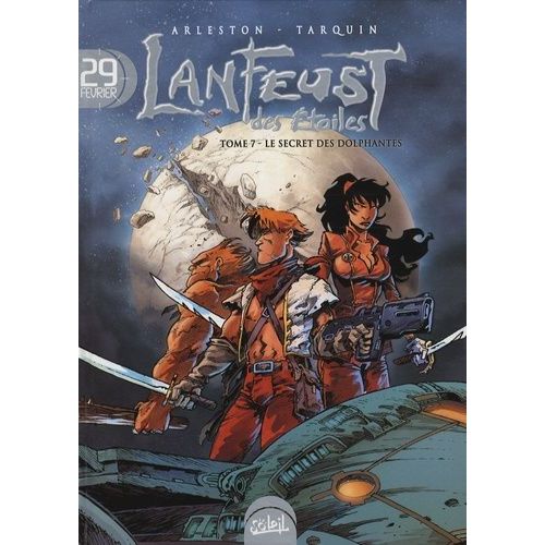 Lanfeust Des Etoiles Tome 7 - Le Secret Des Dolphantes - Edition Spéciale 29 Février 2008