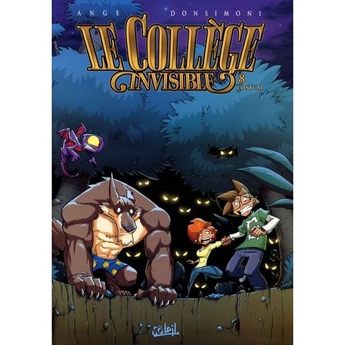Le Collège Invisible Tome 8 - Lostum