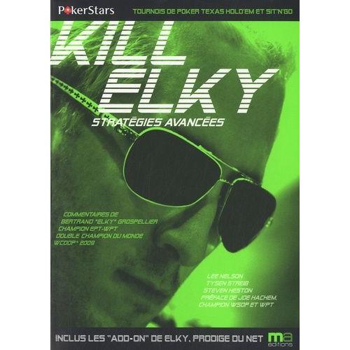 Kill Elky - Stratégies Avancées