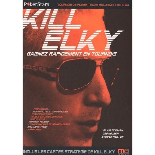 Kill Elky - Gagnez Rapidement En Tournois