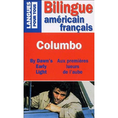 Columbo - By Dawn's Early Light : Aux Premières Lueurs De L'aube