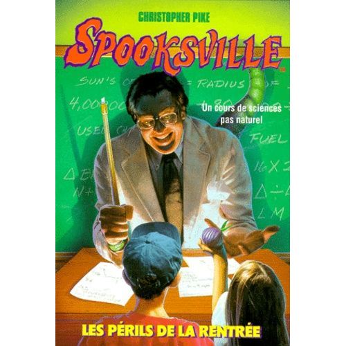 Spooksville Tome 13 - Les Périls De La Rentrée