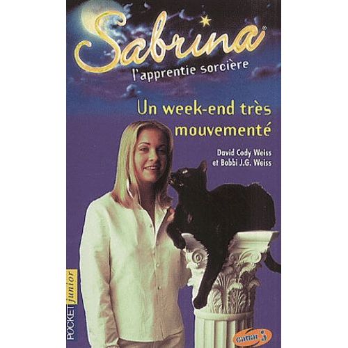 Sabrina L'apprentie Sorcière Tome 6 : Un Week-End Très Mouvementé