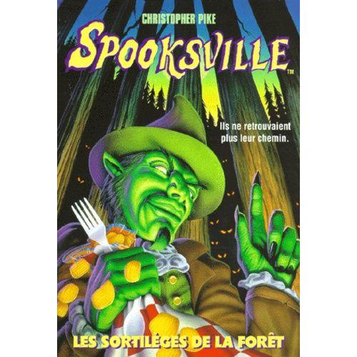 Spooksville Tome 8 - Les Sortilèges De La Forêt