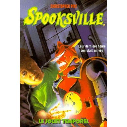 Spooksville Tome 16 - Le Jouet Temporel