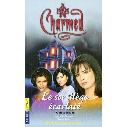 Charmed Tome 3 - Le Sortilège Écarlate