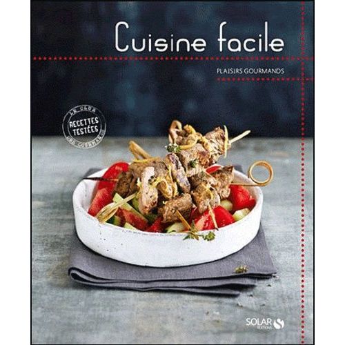 Cuisine Facile - Plaisirs Gourmands