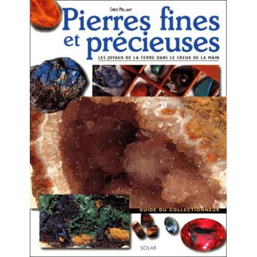 Pierres Fines Et Précieuses - Les Joyaux De La Terre Dans Le Creux De La Main