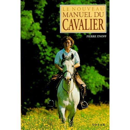 Le Nouveau Manuel Du Cavalier