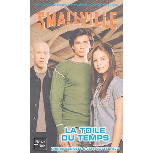 Smallville Tome 9 - La Toile Du Temps