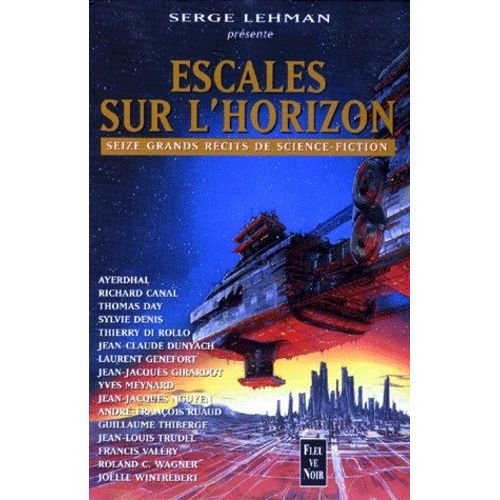 Escales Sur L'horizon - Seize Grands Récits De Science-Fiction