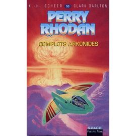 Complots Arkonides - Perry Rhodan N° 53
