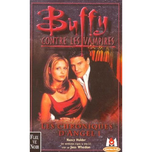 Buffy Contre Les Vampires Tome 6 - Les Chroniques D'angel - Tome 1