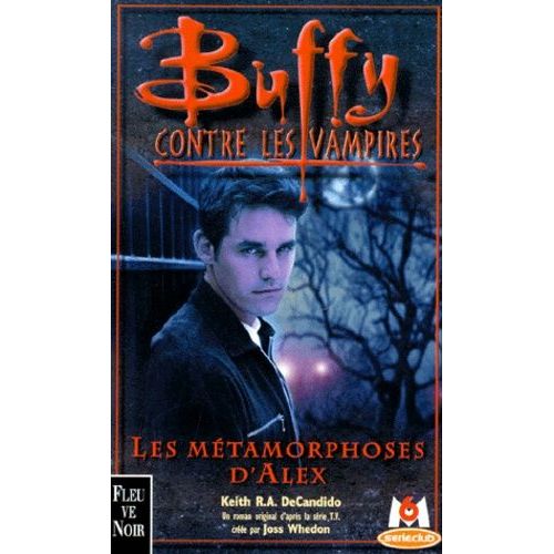 Buffy Contre Les Vampires Tome 9 - Les Métamorphoses D'alex - Tome 1