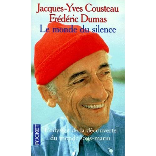 Journal De Voyage Du Commandant Cousteau Tome 1 - Le Monde Du Silence